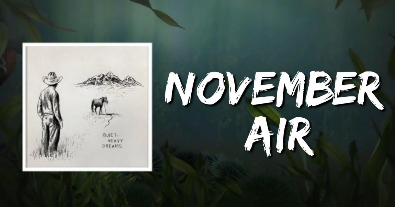 Zach Bryan November Air lyrics cover art