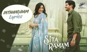 Inthandham Lyrics English Translation Sita Ramam S.p.b. Charan