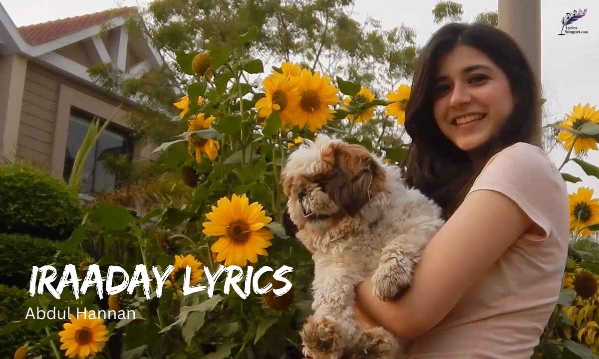 Iraaday Lyrics English Translation – Abdul Hannan