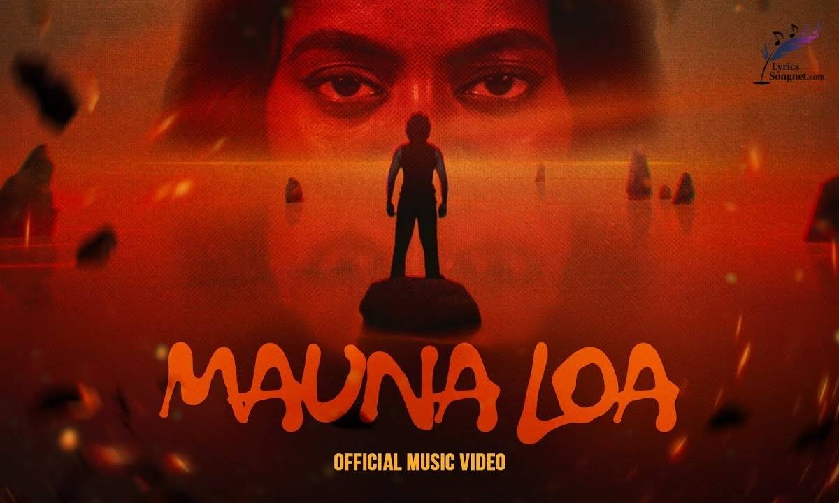 Mauna Loa Lyrics English Translation – Vedan