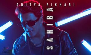 Sahiba Lyrics (with English Meaning) – Aditya Rikhari