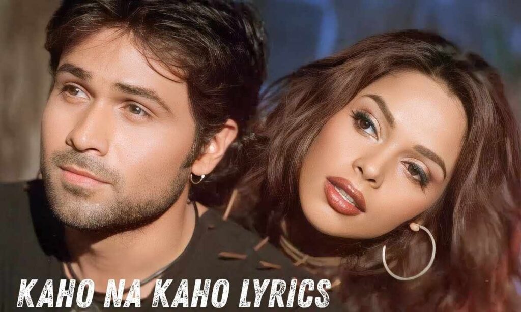 kaho-na-kaho-lyrics