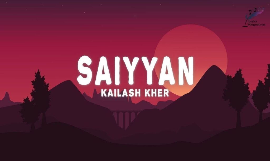 saiyyan-lyrics