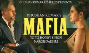 Mafia Lyrics Translation – Yo Yo Honey Singh Nargis Fakhri