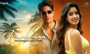 Pardesiya Lyrics (English Meaning) – Param Sundari Sonu Nigam