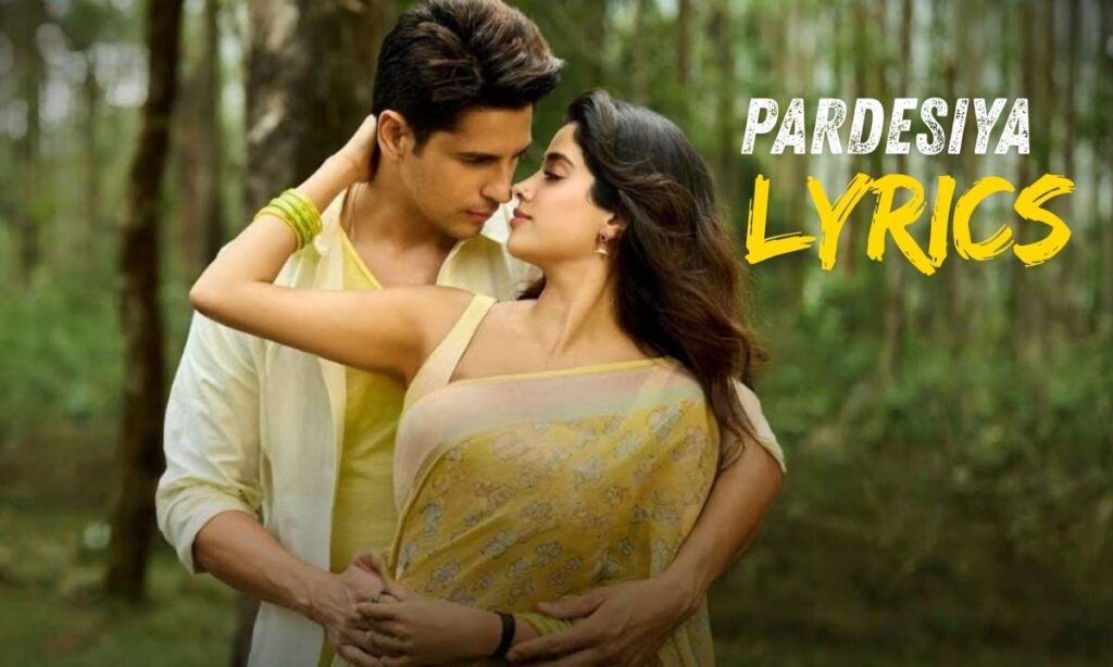 pardesiya-lyrics