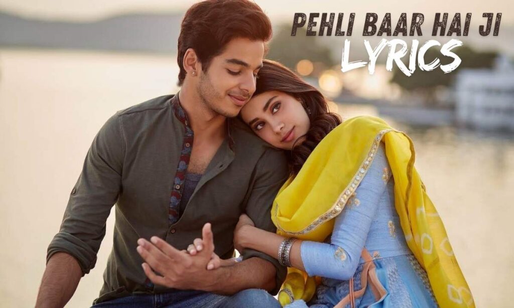 pehli-baar-hai-ji-lyrics
