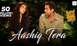 Aashiq Tera Lyrics (English Meaning) – Happy Bhag Jayegi