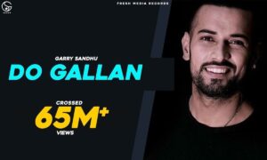 Do Gallan Lyrics English Translation Garry Sandhu