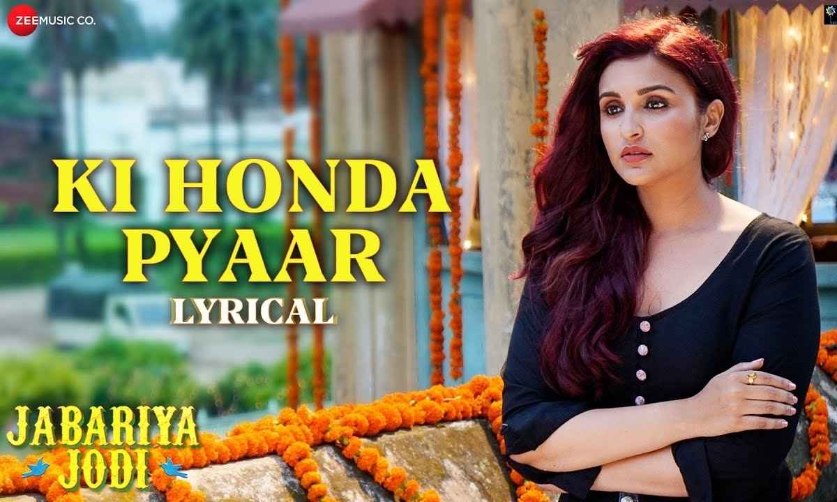 Ki Honda Pyaar Lyrics Translation - Jabariya Jodi Sidharth-Parineeti