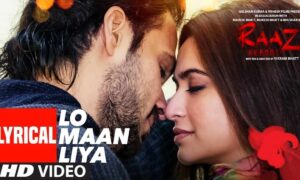 Lo Maan Liya Lyrics Translation Raaz Reboot