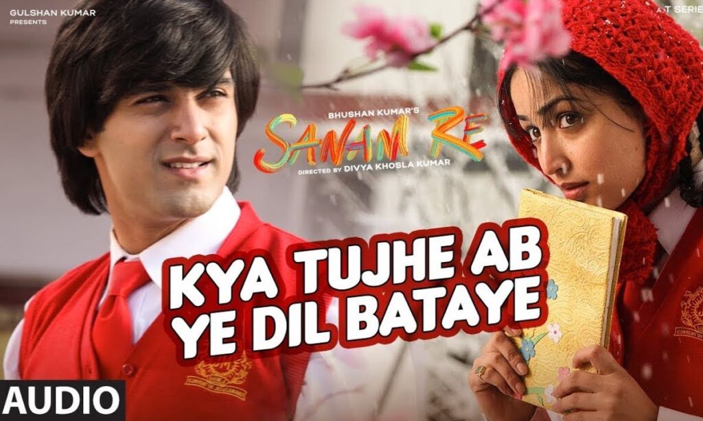 kya-tujhe-ab-ye-dil-bataye-lyrics