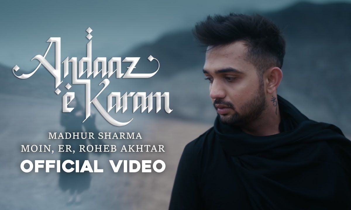 andaaz-e-karam-lyrics-madhur-sharma