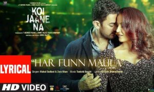 har-funn-maula-lyrics-vishal-dadlani-zara-khan-koi-jaane-na