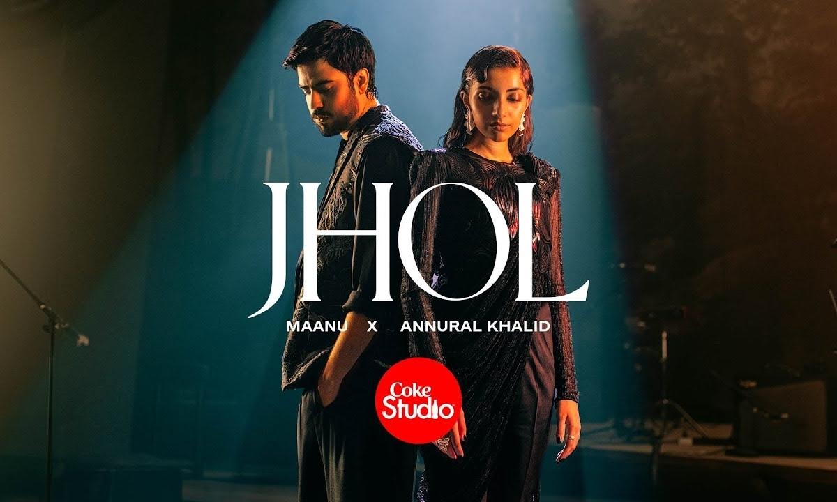 jhol-lyrics-maanu-annural-khalid-coke-studio