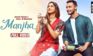 manjha-lyrics-vishal-mishra-aayush-sharma-saiee-manjrekar