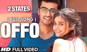 offo-lyrics-translation-2-states-song-arjun-kapoor-alia-bhatt