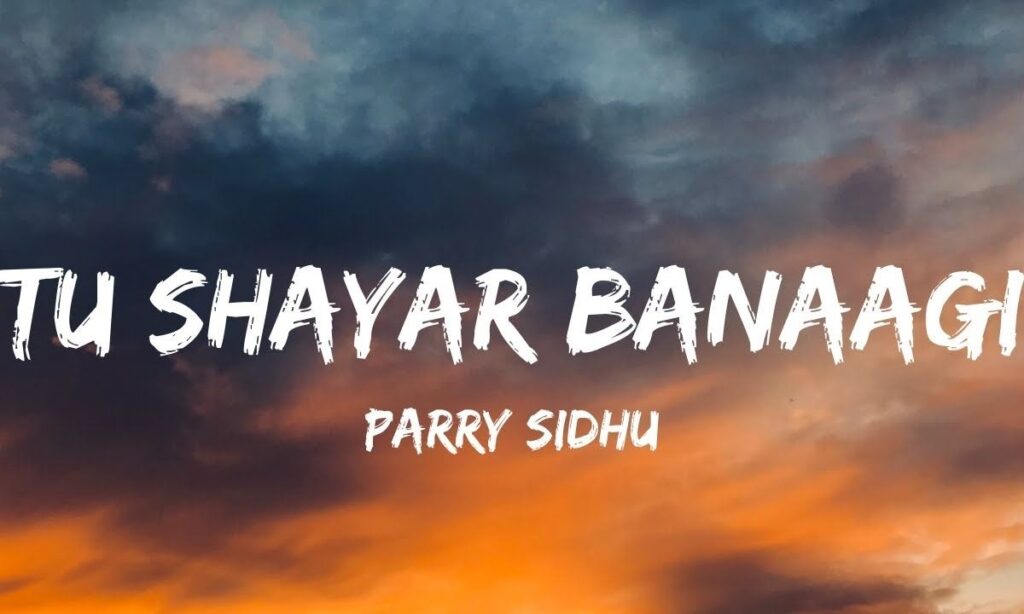 tu-shayar-banaagi-lyrics