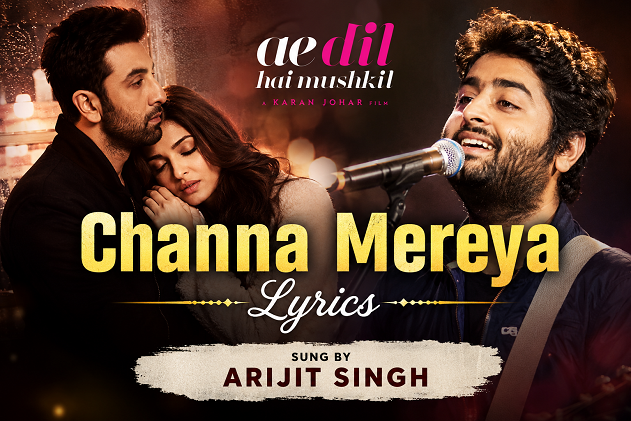 Channa Mereya Lyrics