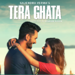 Tera Ghata Lyrics