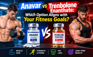 Anavar vs Trenbolone